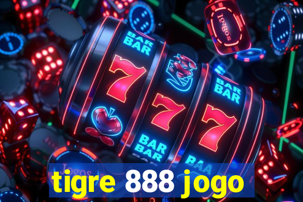 tigre 888 jogo